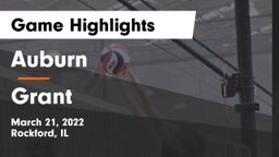 Auburn  vs Grant  Game Highlights - March 21, 2022