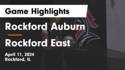 Rockford Auburn  vs Rockford East  Game Highlights - April 11, 2024