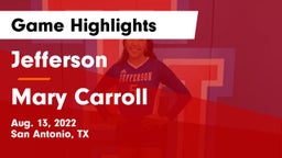 Jefferson  vs Mary Carroll  Game Highlights - Aug. 13, 2022