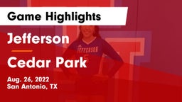 Jefferson  vs Cedar Park  Game Highlights - Aug. 26, 2022
