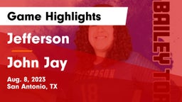 Jefferson  vs John Jay  Game Highlights - Aug. 8, 2023