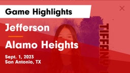 Jefferson  vs Alamo Heights  Game Highlights - Sept. 1, 2023
