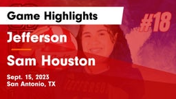 Jefferson  vs Sam Houston  Game Highlights - Sept. 15, 2023