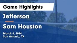 Jefferson  vs Sam Houston  Game Highlights - March 8, 2024
