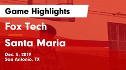 Fox Tech  vs Santa Maria Game Highlights - Dec. 5, 2019