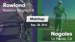 Matchup: Rowland  vs. Nogales  2016