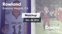 Matchup: Rowland  vs. Covina  2016