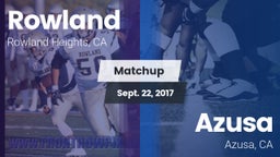Matchup: Rowland  vs. Azusa  2017