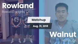 Matchup: Rowland  vs. Walnut  2018