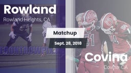 Matchup: Rowland  vs. Covina  2018