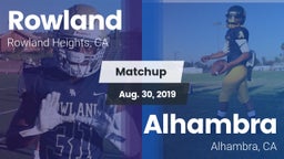 Matchup: Rowland  vs. Alhambra  2019