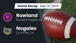 Recap: Rowland  vs. Nogales  2019