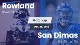 Matchup: Rowland  vs. San Dimas  2019