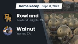Recap: Rowland  vs. Walnut  2023