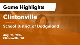 Clintonville  vs School District of Dodgeland Game Highlights - Aug. 25, 2023