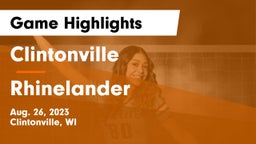 Clintonville  vs Rhinelander  Game Highlights - Aug. 26, 2023