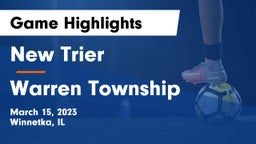 New Trier  vs Warren Township  Game Highlights - March 15, 2023