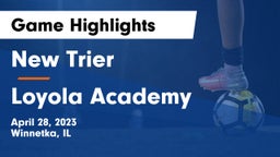 New Trier  vs Loyola Academy  Game Highlights - April 28, 2023