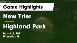 New Trier  vs Highland Park  Game Highlights - March 9, 2021