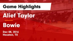 Alief Taylor  vs Bowie  Game Highlights - Dec 08, 2016