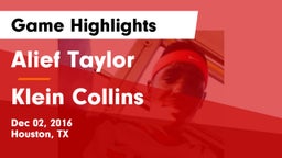 Alief Taylor  vs Klein Collins  Game Highlights - Dec 02, 2016