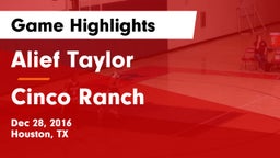 Alief Taylor  vs Cinco Ranch  Game Highlights - Dec 28, 2016