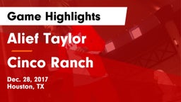 Alief Taylor  vs Cinco Ranch  Game Highlights - Dec. 28, 2017