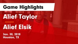 Alief Taylor  vs Alief Elsik  Game Highlights - Jan. 30, 2018
