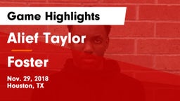 Alief Taylor  vs Foster  Game Highlights - Nov. 29, 2018