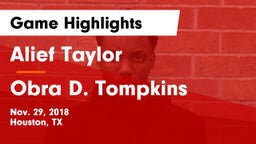 Alief Taylor  vs Obra D. Tompkins  Game Highlights - Nov. 29, 2018