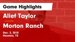 Alief Taylor  vs Morton Ranch  Game Highlights - Dec. 3, 2018
