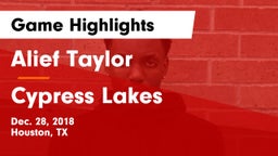 Alief Taylor  vs Cypress Lakes  Game Highlights - Dec. 28, 2018