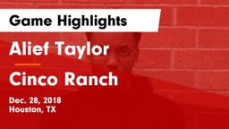 Alief Taylor  vs Cinco Ranch  Game Highlights - Dec. 28, 2018