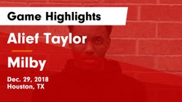 Alief Taylor  vs Milby  Game Highlights - Dec. 29, 2018