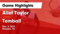 Alief Taylor  vs Tomball  Game Highlights - Dec. 5, 2019