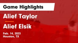 Alief Taylor  vs Alief Elsik  Game Highlights - Feb. 14, 2023