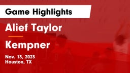 Alief Taylor  vs Kempner  Game Highlights - Nov. 13, 2023