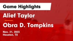 Alief Taylor  vs Obra D. Tompkins  Game Highlights - Nov. 21, 2023