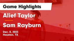 Alief Taylor  vs Sam Rayburn  Game Highlights - Dec. 8, 2023