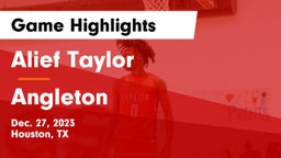 Alief Taylor  vs Angleton  Game Highlights - Dec. 27, 2023