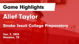 Alief Taylor  vs Strake Jesuit College Preparatory Game Highlights - Jan. 9, 2024
