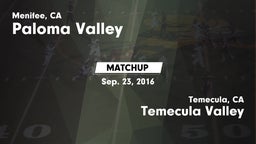 Matchup: Paloma Valley High vs. Temecula Valley  2016