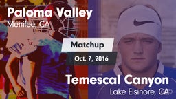 Matchup: Paloma Valley High vs. Temescal Canyon  2016