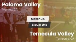 Matchup: Paloma Valley High vs. Temecula Valley  2018