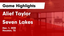 Alief Taylor  vs Seven Lakes  Game Highlights - Dec. 1, 2020