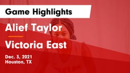 Alief Taylor  vs Victoria East Game Highlights - Dec. 3, 2021