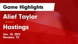 Alief Taylor  vs Hastings Game Highlights - Jan. 18, 2022