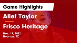 Alief Taylor  vs Frisco Heritage  Game Highlights - Nov. 19, 2022