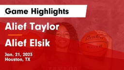 Alief Taylor  vs Alief Elsik  Game Highlights - Jan. 21, 2023