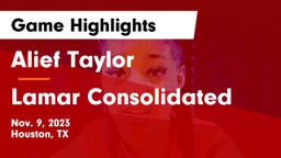 Alief Taylor  vs Lamar Consolidated  Game Highlights - Nov. 9, 2023